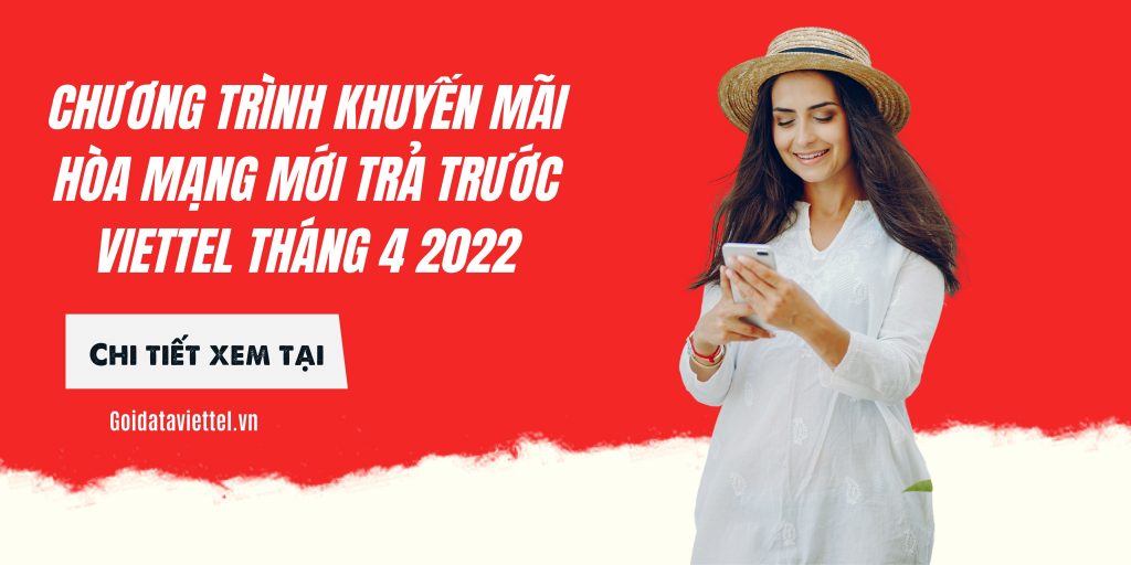 Chương trình khuyến mãi hòa mạng mới trả trước Viettel tháng 4 2022 1 2