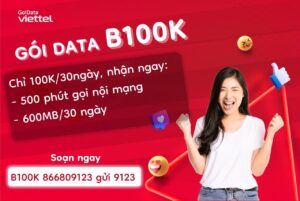 Hướng dẫn đăng ký gói cước B100K Viettel 1 huong-dan-dang-ky-goi-cuoc-b100k-viettel