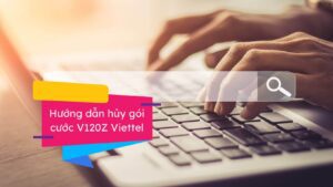 huong-dan-huy-goi-cuoc-v120z-viettel