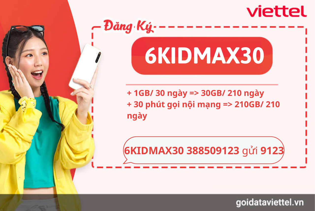 Hướng dẫn đăng ký gói cước 6KIDMAX30 Viettel 1 huong-dan-dang-ky-goi-cuoc-6kidmax30-viettel