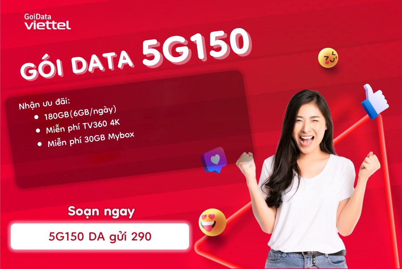 5G150 Viettel, nhận 6GB tốc độ cao mỗi ngày 1 5g150-viettel-nhan-6gb-toc-do-cao-moi-ngay